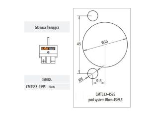 CMT GŁOWICA BLUM 45/9,5 .