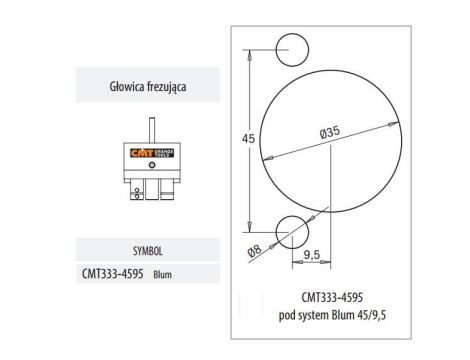 CMT GŁOWICA BLUM 45/9,5 .
